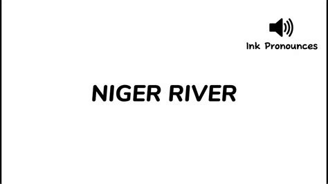 niger river pronunciation